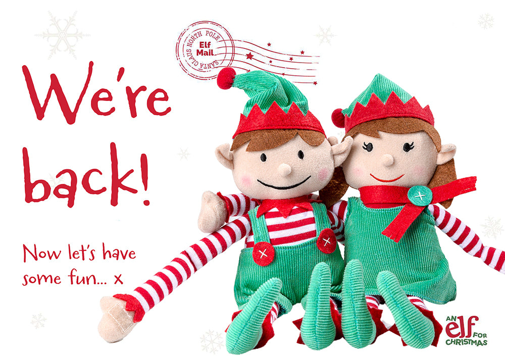Elf arrival ideas: We’re back! Welcome your Elf back from the North Pole with free printable signs